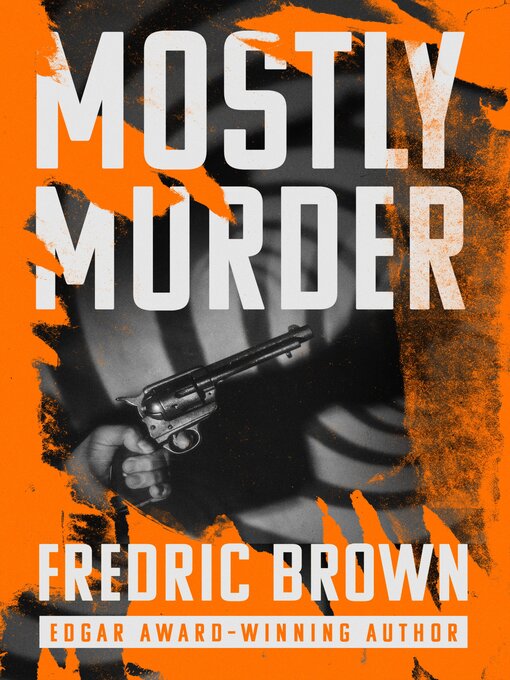 Title details for Mostly Murder by Fredric Brown - Available